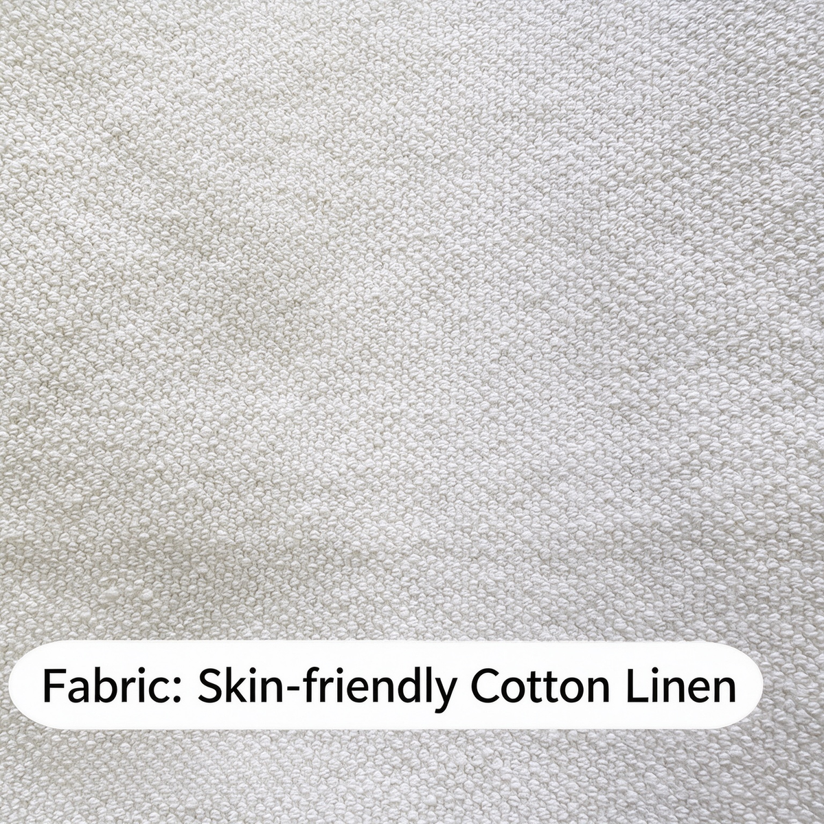 Fabric: Skin-friendly Cotton Linen